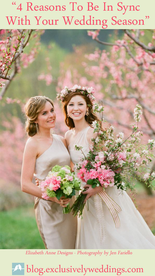 Spring Weddings - 4 Reasons to be in Sync With Your Wedding Season